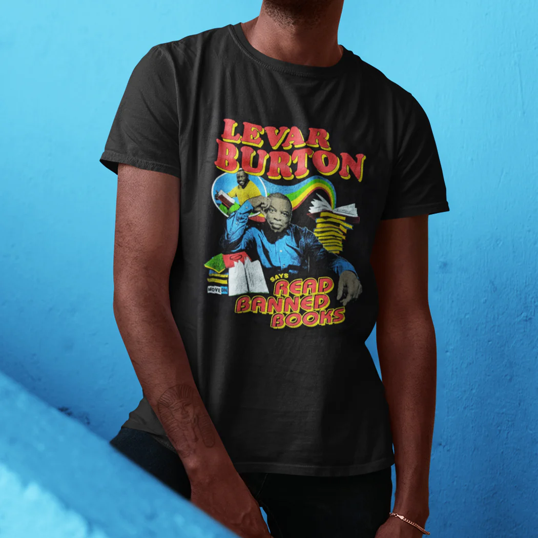 LeVar Burton Says Read Banned Books Unisex Adult T-Shirt - Image 3